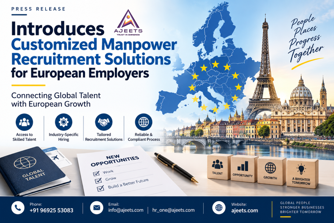 AJEETS Introduces Customized Manpower Recruitment Solutions for European Employers