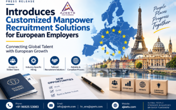 AJEETS Introduces Customized Manpower Recruitment Solutions for European Employers